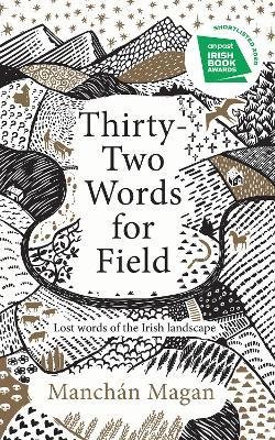 32 Words for Field by Manchán Magan