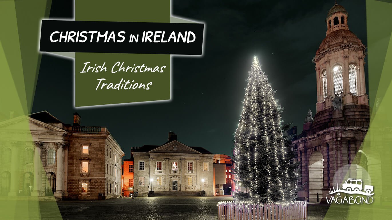 How Is Christmas In Ireland Celebrated? Irish Christmas Traditions