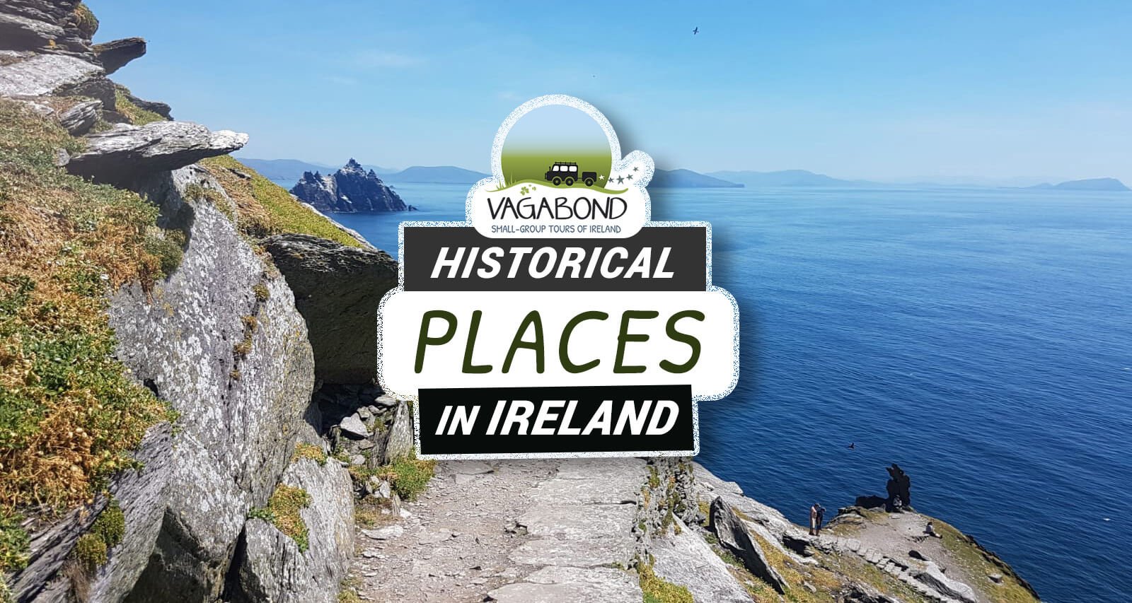 Historical Places in Ireland Vagabond Tours 2024