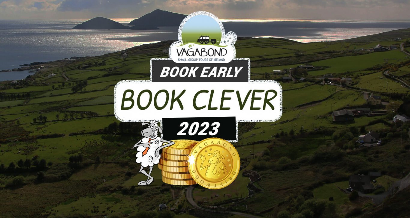 Book your 2023 Ireland tour early with Vagabond for maximum value